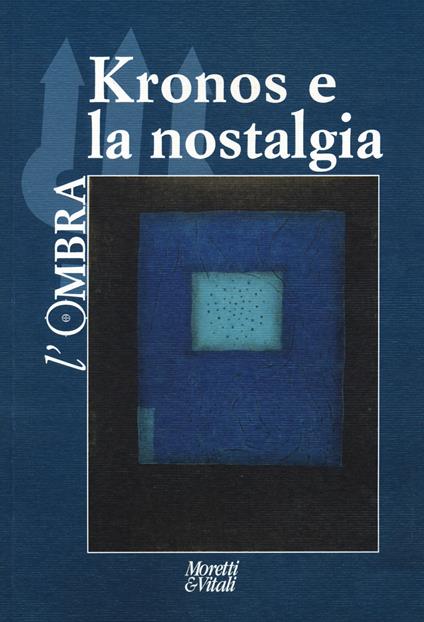 L'ombra (2022). Vol. 18: Kronos e la nostalgia - copertina