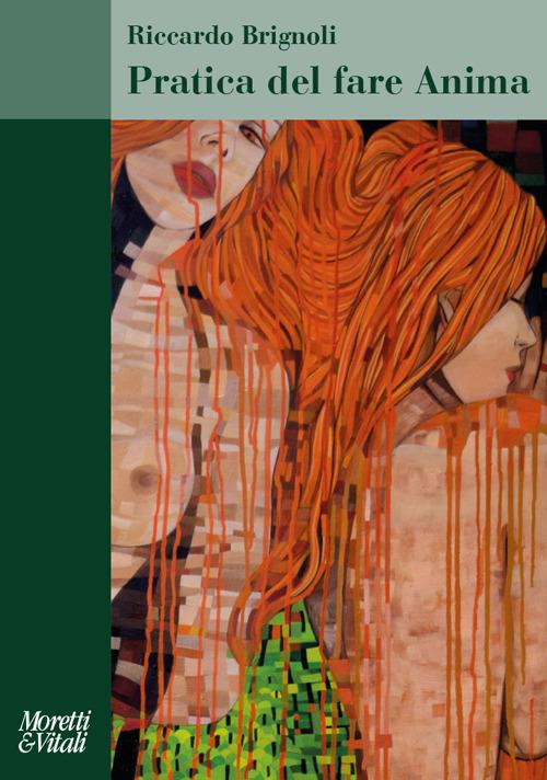 Pratica del fare anima - Riccardo Brignoli - copertina
