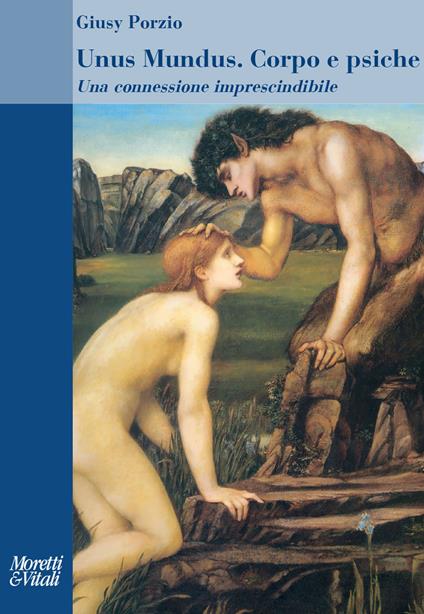 Unus Mundus. Corpo e psiche Una connessione imprescindibile - Giusy Porzio - copertina