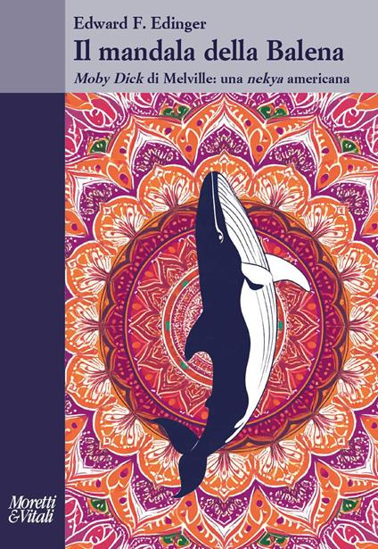 Il mandala della balena. Moby Dick di Melville: una nekya americana - Edward F. Edinger - copertina