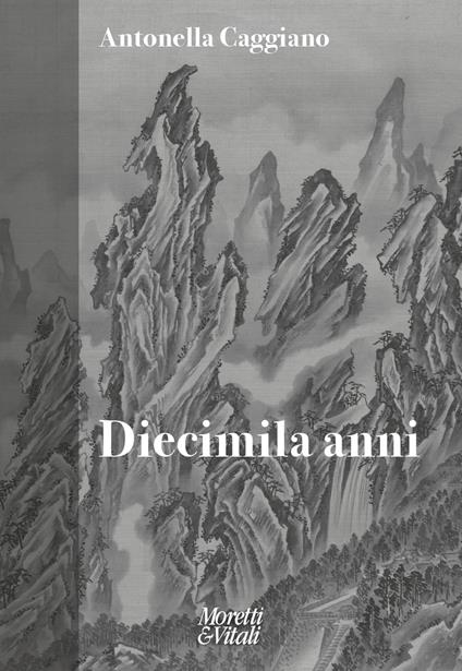 Diecimila anni - Antonella Caggiano - copertina