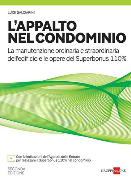 L' appalto nel condominio. Manuale per la manutenzione ordinaria e straordinaria - Luigi Salciarini - copertina