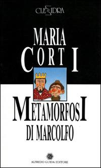 Metamorfosi-L'amico di Arianna - Maria Corti,Bianca Garavelli - copertina