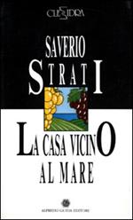 La casa vicino al mare. Vita e morte di Giovanni Migliotta