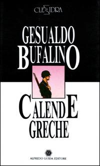 Calende greche-L'armilla scita - Gesualdo Bufalino,Antonella Sicoli - copertina