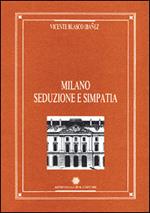 Milano, seduzione e simpatia