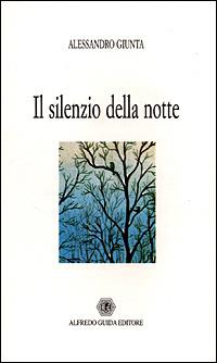 Il silenzio della notte - Alessandro Giunta - copertina