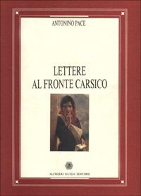 Lettere al fronte carsico - Antonino Pace - copertina