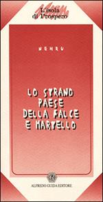 Lo strano paese della falce e martello