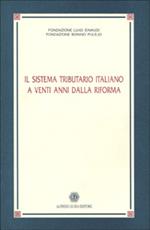 Il sistema tributario italiano a venti anni dalla riforma