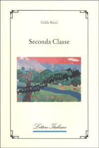 Seconda classe - Gilda Ricci - copertina