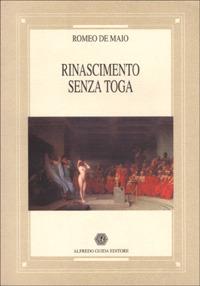 Rinascimento senza toga - Romeo De Maio - copertina