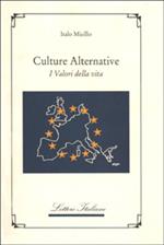Culture alternative. I valori della vita