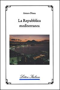 La repubblica mediterranea - Arturo Diana - copertina
