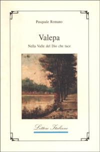 Valepa nella valle del Dio che tace - Pasquale Romano - copertina