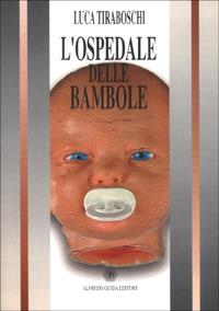 L' ospedale delle bambole - Luca Tiraboschi - copertina