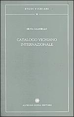 Catalogo vichiano internazionale. Censimento delle prime edizioni di Vico nelle biblioteche al di fuori d'Italia