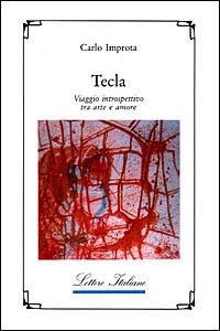 Tecla. Viaggio introspettivo tra arte e amore - Carlo Improta - copertina
