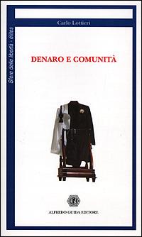 Denaro e comunità - Carlo Lottieri - copertina