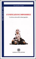 L' unificazione impossibile. Una lettura diversa del collasso jugoslavo