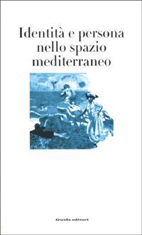 Identità e persona nello spazio mediterraneo - copertina