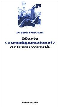 Morte (e trasfigurazione?) dell'università - Pietro Piovani - copertina