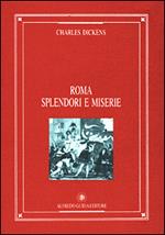 Roma: splendori e miserie