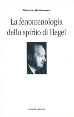 La fenomenologia dello spirito di Hegel