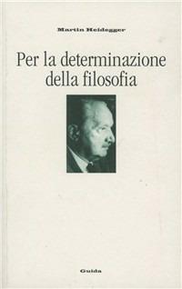 Per la determinazione della filosofia - Martin Heidegger - copertina