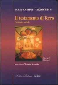 Il testamento di ferro - Polivios Dimitracopulos - copertina