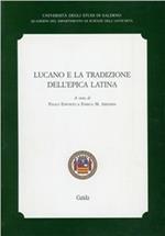 Lucano e la tradizione dell'epica latina