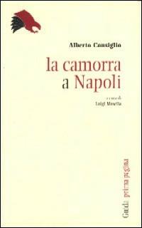 La camorra a Napoli - Alberto Consiglio - copertina