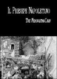 Il presepe napoletano-The Neapolitan crib - copertina