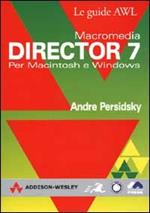 Macromedia Director 7. Per Macintosh e Windows