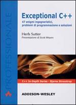 Exceptional C++. 47 enigmi ingegneristici, problemi di programmazione e soluzioni