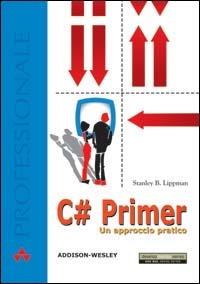 C#. Un approccio pratico - Stanley B. Lippman - copertina
