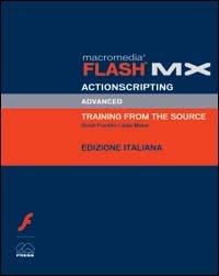 Macromedia Flash MX. Actionscripting advanced. Con CD-ROM - Derek Franklin - copertina