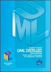 UML distilled. Guida rapida al linguaggio di modellazione standard - Martin Fowler - copertina