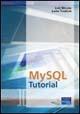MySQL Tutorial - Luke Welling,Laura Thomson - copertina