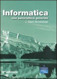 Informatica. Una panoramica generale - J. Glenn Brookshear - copertina