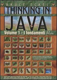 Thinking in Java. Vol. 1: Fondamenti - Bruce Eckel - copertina