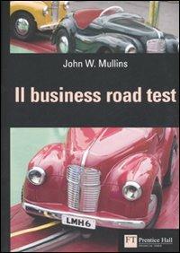 Il business road test - John W. Mullins - copertina