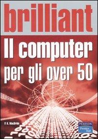 Il computer per gli over 50 - P. K. MacBride - copertina