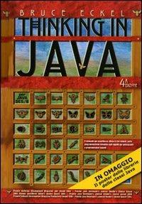 Thinking in Java: I fondamenti-Tecniche avanzate-Concorrenza e interfacce grafiche. Vol. 1-3 - Bruce Eckel - copertina