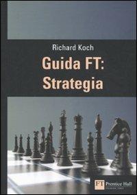 Guida FT: strategia - Richard Koch - copertina