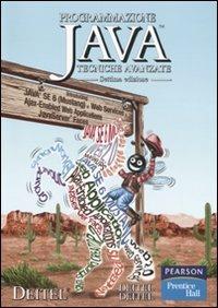 Programmazione Java. Vol. 2: Tecniche avanzate - Harvey M. Deitel,Paul J. Deitel - copertina