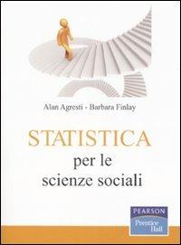 Statistica per le scienze sociali - Alan Agresti,Barbara Finlay - copertina