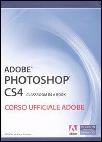 Adobe Photoshop CS4. Classroom in a book. Corso ufficiale Adobe. Con CD-ROM - copertina