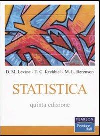 Statistica - David M. Levine,Timothy C. Krehbiel,Mark L. Berenson - copertina