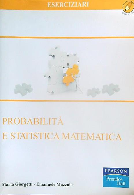 Probabilità e statistica matematica - Marta Giorgetti,Emanuele Mazzola - copertina
